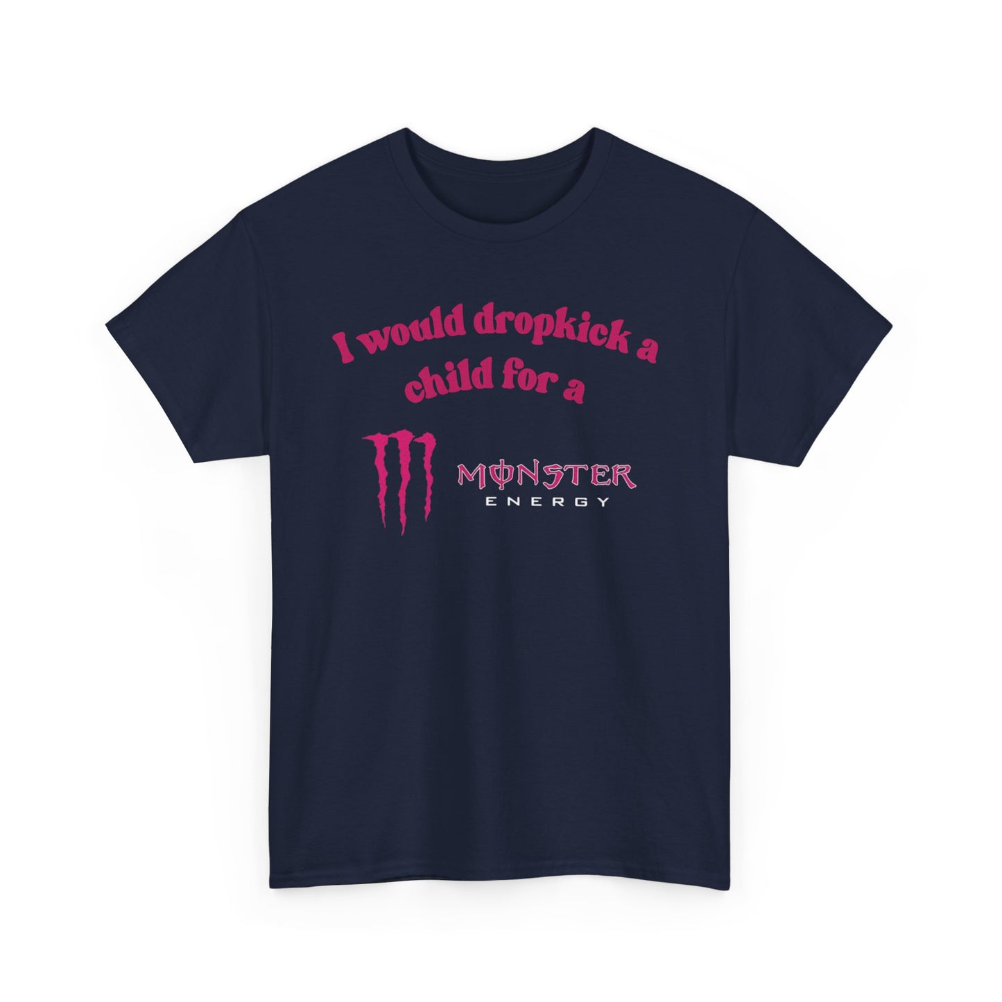 I would Dropkick a child for a Monster Energy Zero Ultra Pink