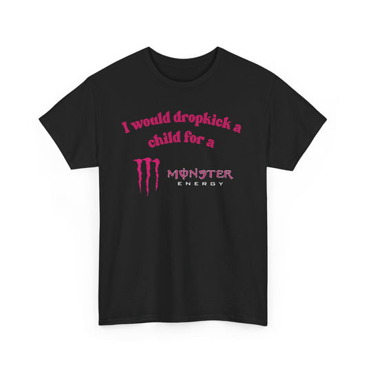 I would Dropkick a child for a Monster Energy Zero Ultra Pink