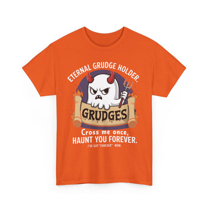 Graphic Tee - Eternal Grudge Holder, Cross Me Once I Will Haunt You Forever