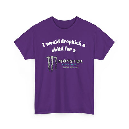 I would Dropkick a child for a Monster Energy Zero Ultra