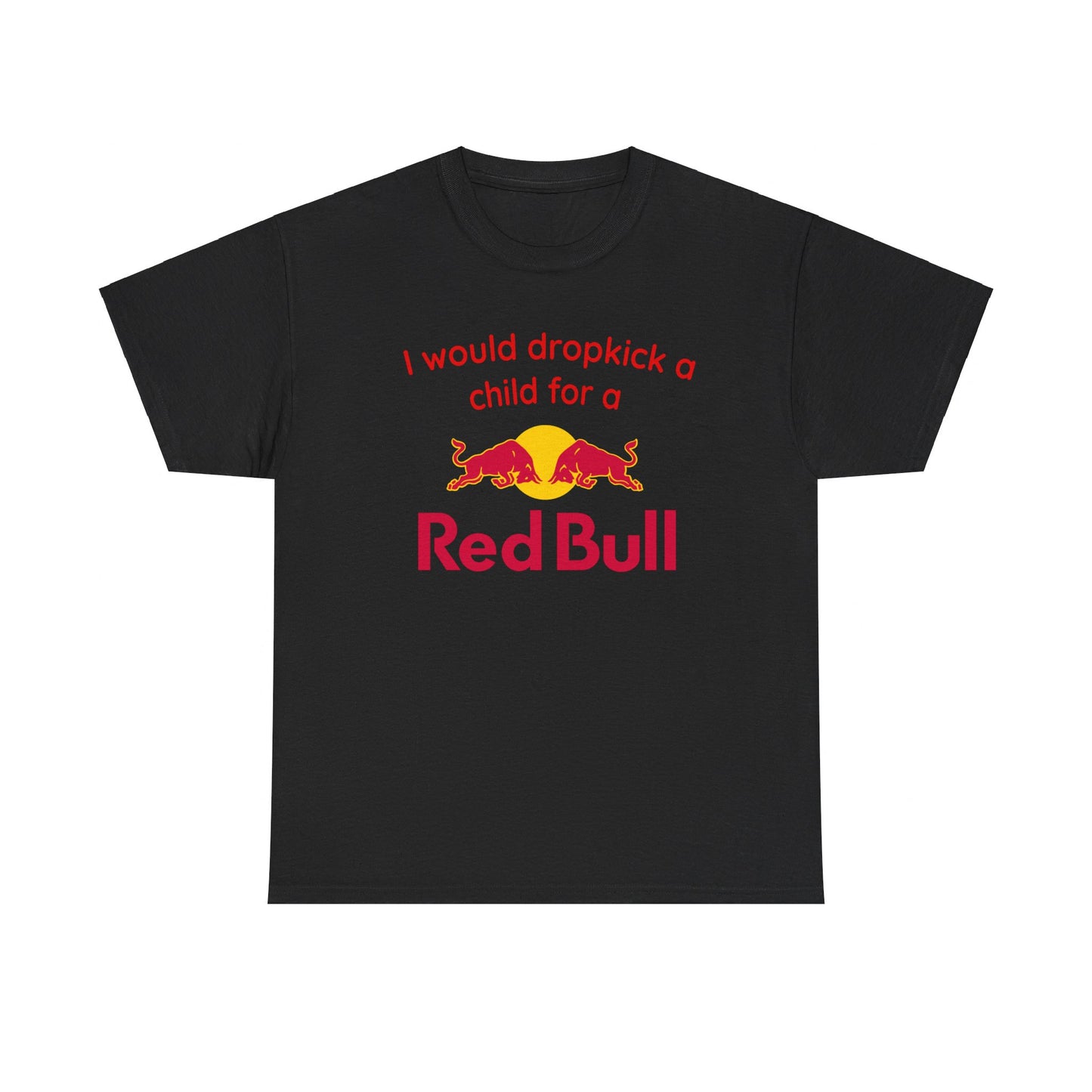 I would Drop kick for a Redbull meme Heavy Cotton Tee