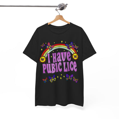 I Have Pubic Lice Meme Tshirt