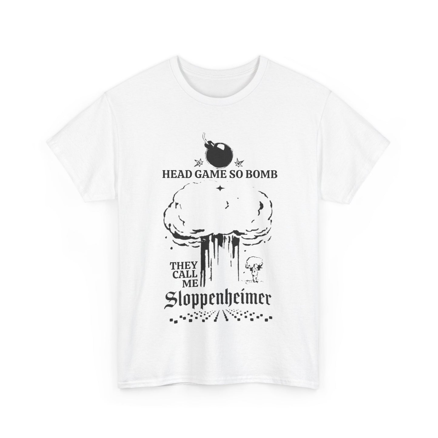 Head Game So Boom They Call Me Slopperhiemer Meme Tshirt