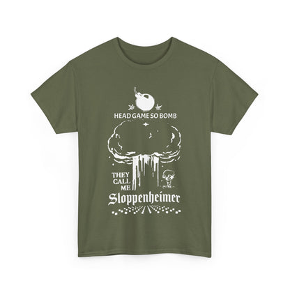 Head Game So Bomb They Call Me Slopperhiemer funny gift Tshirt