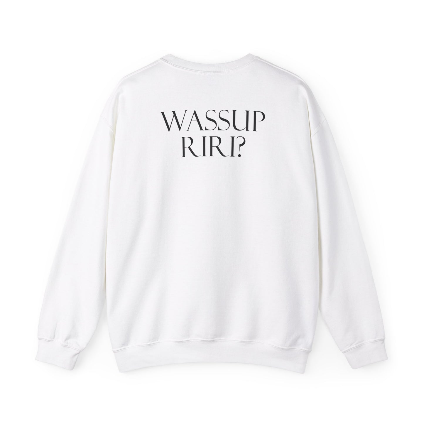 Wass up Riri - Asap Rocky Sweatshirt